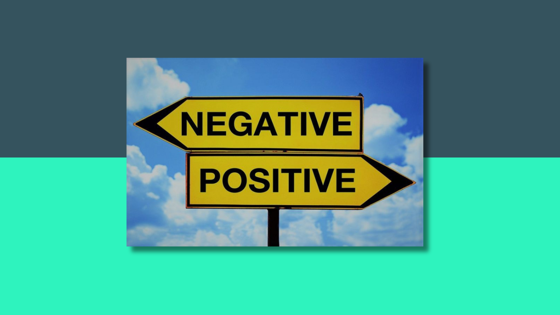 sky background with a signpost that has 2 signs on it. One pointing left with the word negative on it and one pointing right with the word positive on it